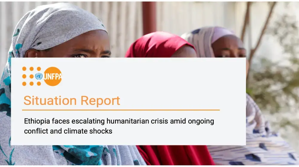 UNFPA ETHIOPIA HUMANITARIAN SITUATION REPORT_ August 2024