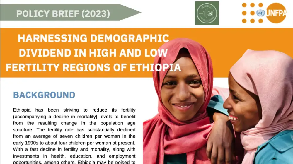 HARNESSING DEMOGRAPHIC DIVIDEND IN HIGH AND LOW FERTILITY REGIONS OF ETHIOPIA