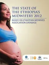 The state of the Ethiopia’s midwifery 2012 based on Ethiopian midwives association database