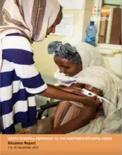 UNFPA ETHIOPIA RESPONSE TO THE NORTHERN ETHIOPIA CRISIS Situation Report (1 - 15 December 2021)